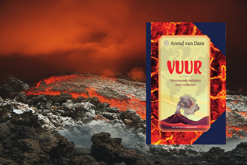 Vuur, verrassende verhalen over vulkanen
