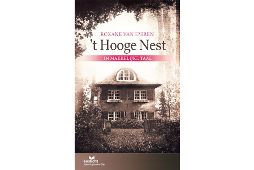’t Hooge Nest: in makkelijke taal