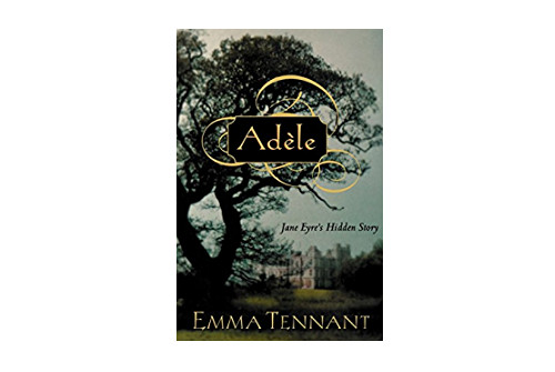 Adèle: Jane Eyre’s hidden story